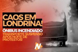 ÔNIBUS INCENDIADO E TRANSPORTE SUSPENSO APÓS NOITE DE PROTESTOS!